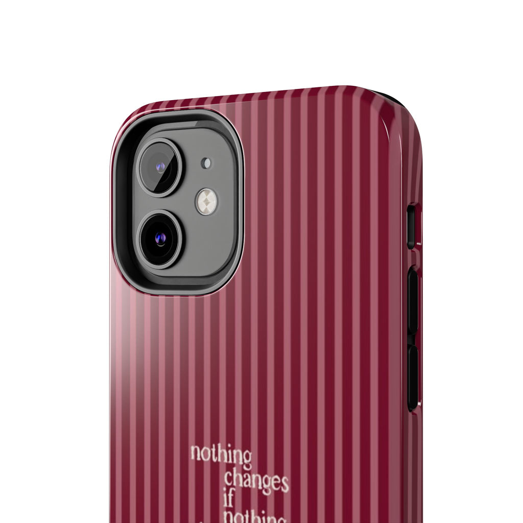 nothing changes iPhone Case