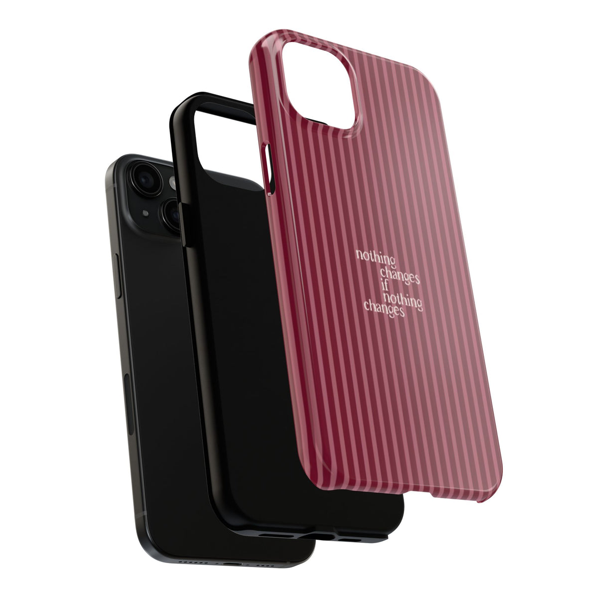 nothing changes iPhone Case