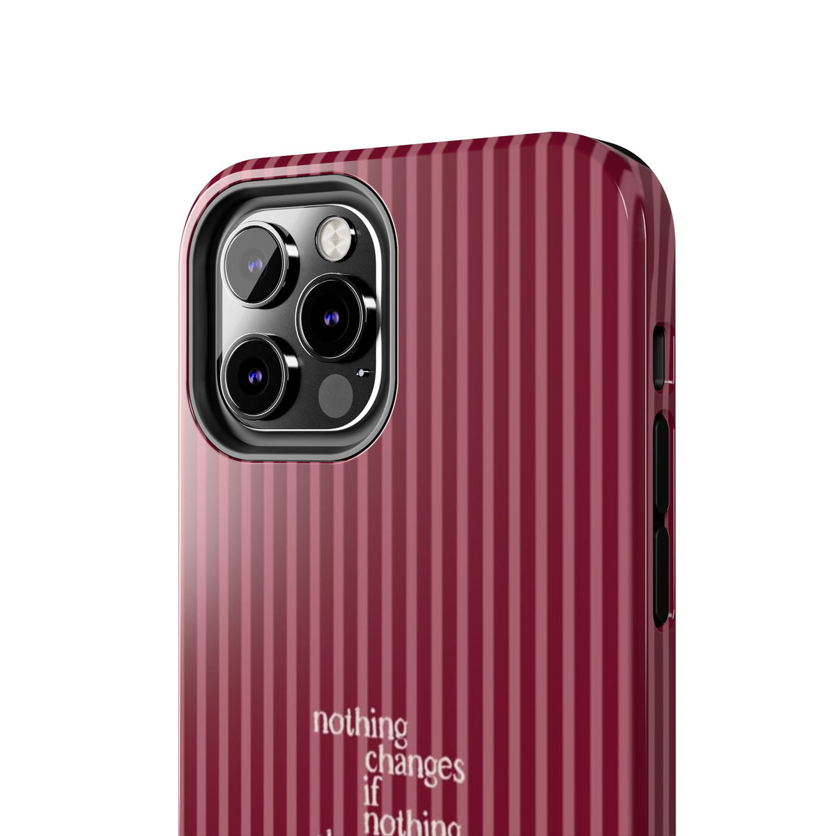 nothing changes iPhone Case