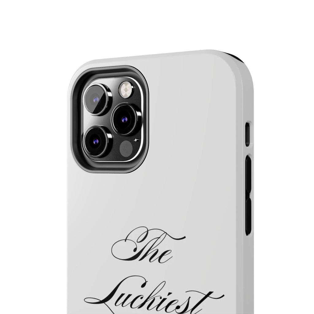 The Luckiest Girl iPhone Case