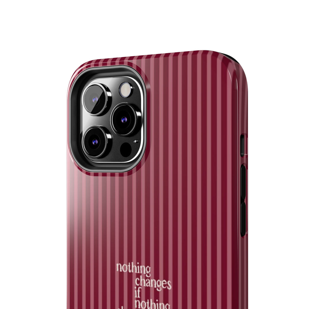 nothing changes iPhone Case