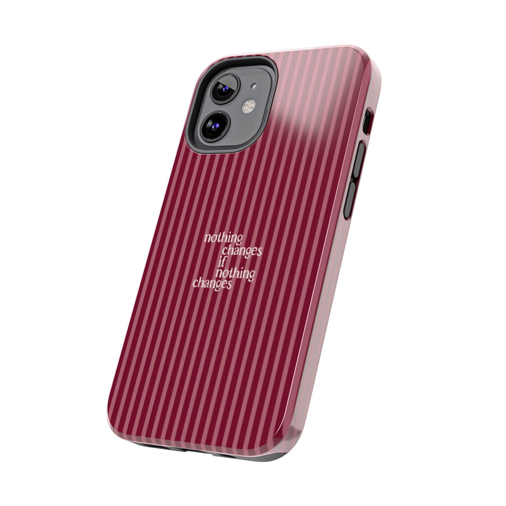nothing changes iPhone Case