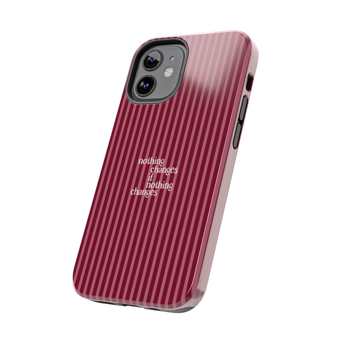 nothing changes iPhone Case