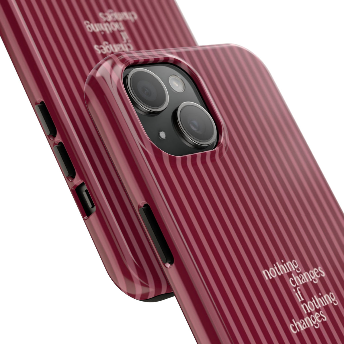 nothing changes iPhone Case