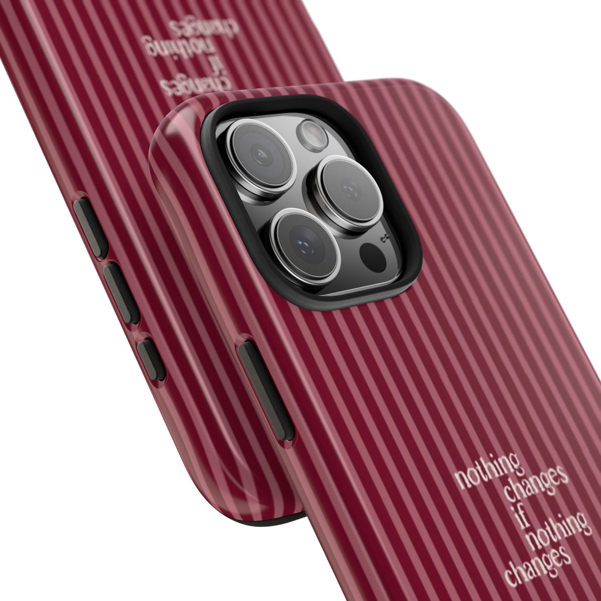 nothing changes iPhone Case