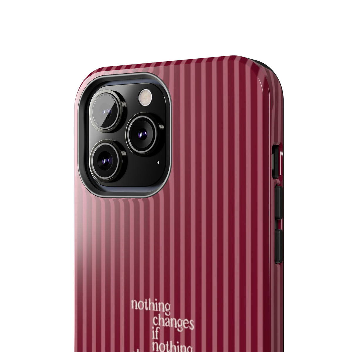 nothing changes iPhone Case