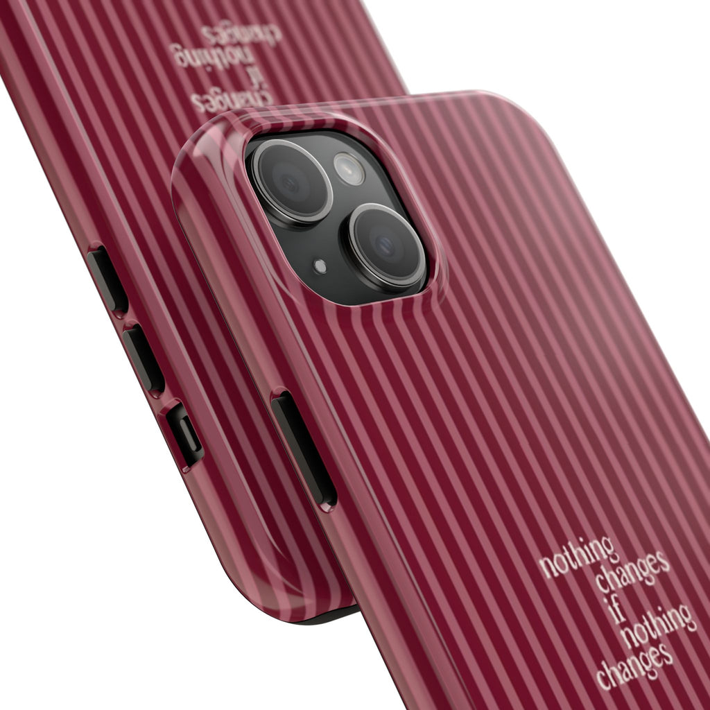 nothing changes iPhone Case