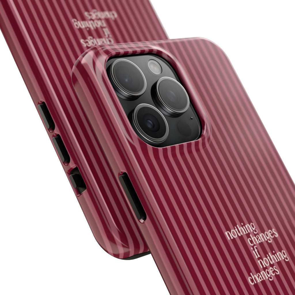nothing changes iPhone Case