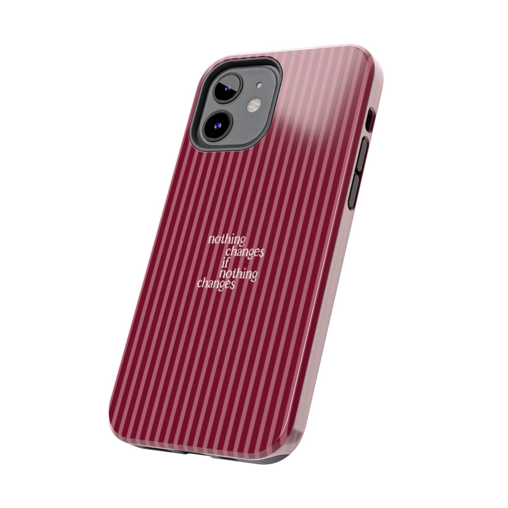 nothing changes iPhone Case