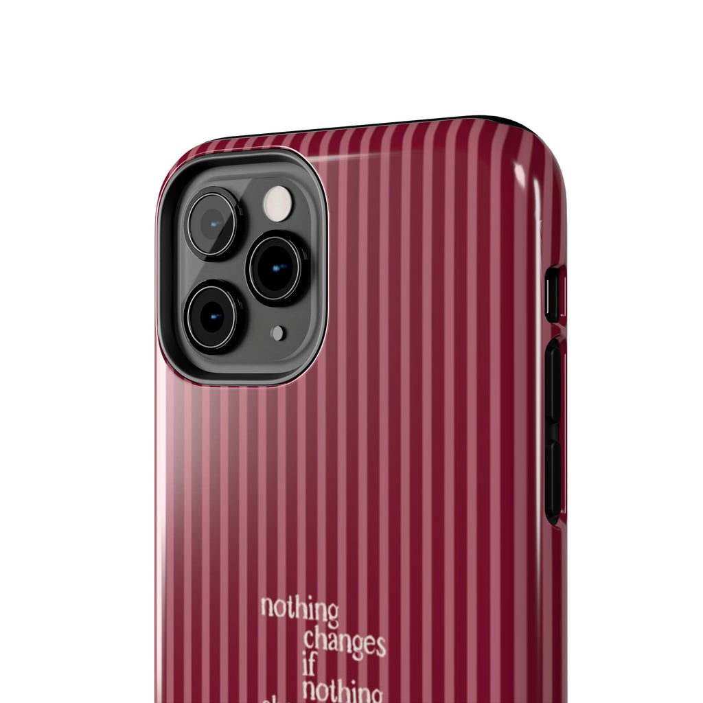 nothing changes iPhone Case