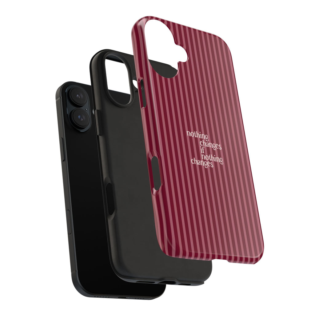 nothing changes iPhone Case