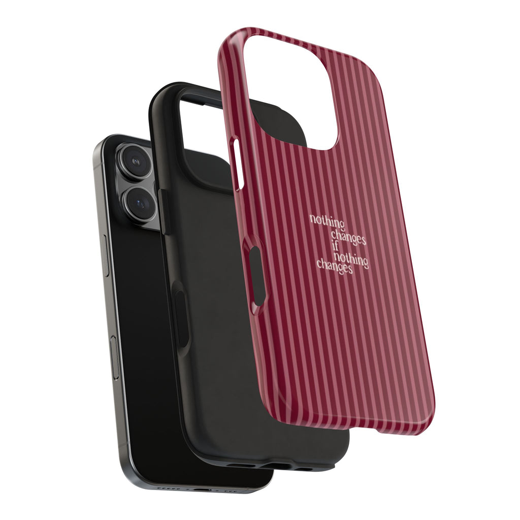 nothing changes iPhone Case
