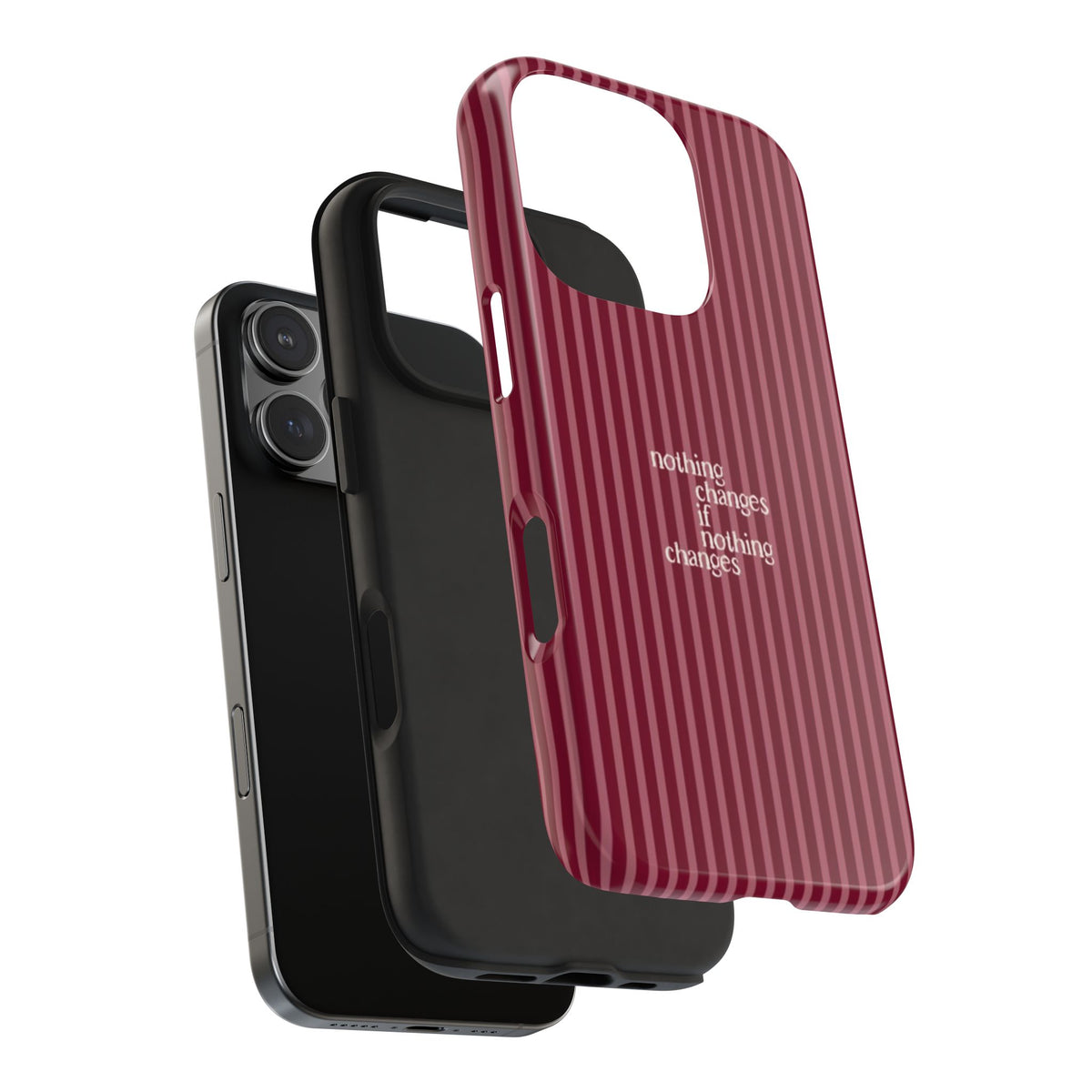 nothing changes iPhone Case